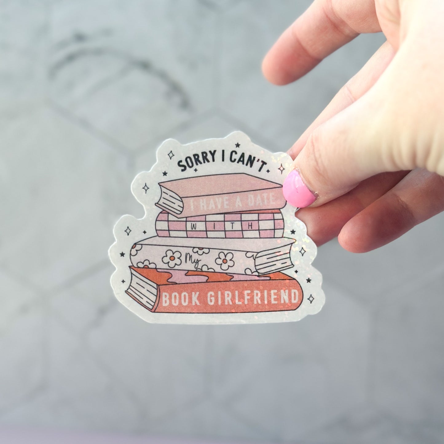 Sorry, I Have a Date With My Book Girlfriend Sticker