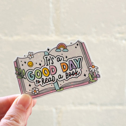 It’s A Good Day To Read A Book Sticker