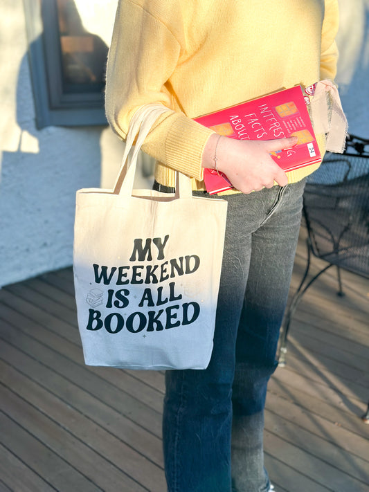 My Weekend is All Booked Tote Bag