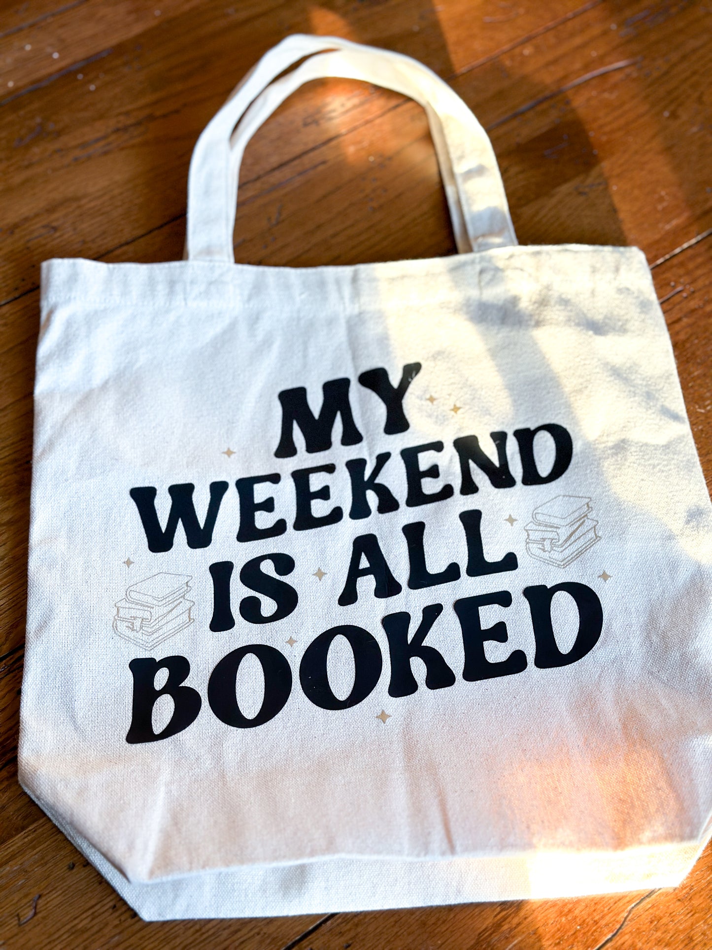 My Weekend is All Booked Tote Bag